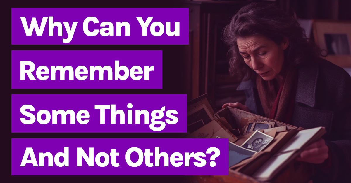 Brain Health Breakthroughs Why Some Memories Stay Clear While Others