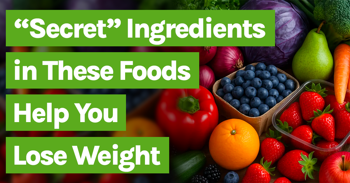 Green Valley Naturals “Secret” Ingredients in These Foods Help You